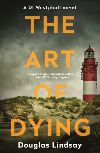 Бумажная книга «The Art of Dying: An eerie Scottish murder mystery (DI Westphall 3)», автор Дуглас Линдсей - фото №1