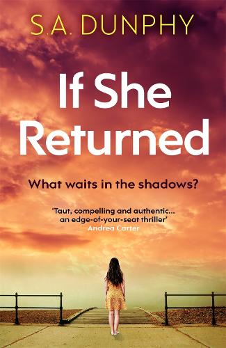 Паперова книга «If She Returned: An edge-of-your-seat thriller», автор С.А. Данфі - фото №1
