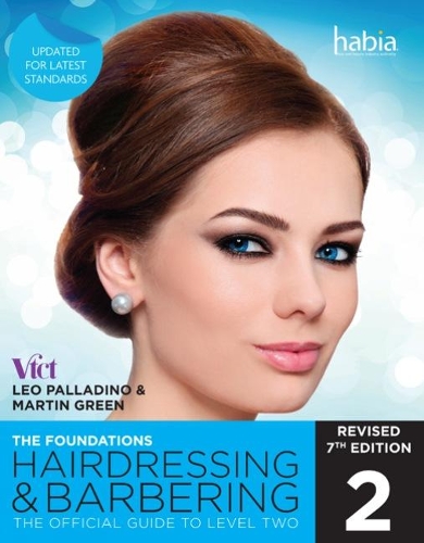 Бумажная книга «Hairdressing and Barbering, The Foundations: The Official Guide to Level 2», авторов Лео Палладино, Мартин Грин - фото №1