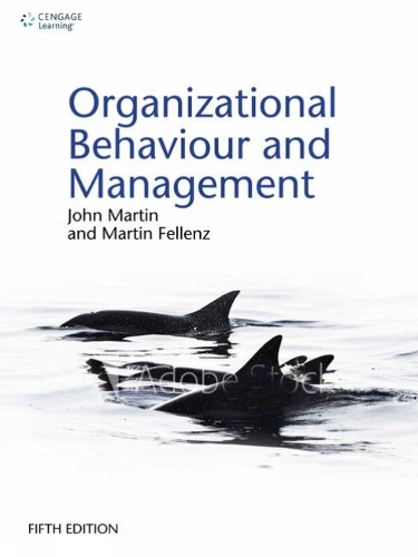 Бумажная книга «Organizational Behaviour and Management», авторов Джон Мартин, Мартин Фелленц - фото №1