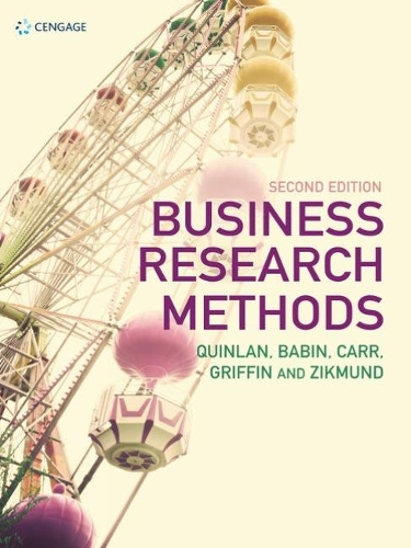 Бумажная книга «Business Research Methods», авторов Барри Бабин, Кристина Куинлан, Джон Карр, Митч Гриффин, Уильям Зикмунд - фото №1