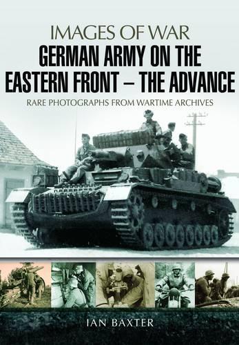 Паперова книга «German Army on the Eastern Front: The Advance», автор Ієн Бакстер - фото №1