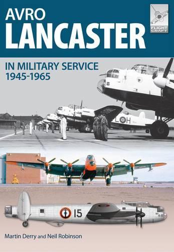 Бумажная книга «Flight Craft 4: Avro Lancaster 1945-1964», авторов Мартин Дерри, Нил Робинсон - фото №1