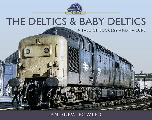 Бумажная книга «The Deltics and Baby Deltics: A Tale of Success and Failure», автор Эндрю Фаулер - фото №1
