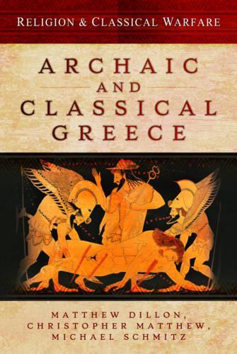Бумажная книга «Religion and Classical Warfare: Archaic and Classical Greece», автор Мэтью Диллон - фото №1