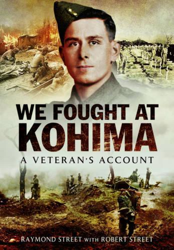 Бумажная книга «We Fought at Kohima», авторов Раймонд Стрит, Роберт Стрит - фото №1