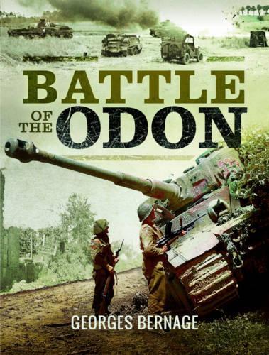 Бумажная книга «Battle of the Odon», автор Жорж Бернаж - фото №1