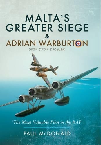 Бумажная книга «Malta's Greater Siege and Adrian Warburton», автор Пол Макдональд - фото №1