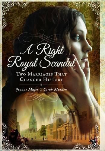 Бумажная книга «Right Royal Scandal: Two Marriages that Changed History», авторов Джоанн Мейджор, Сара Мерден - фото №1