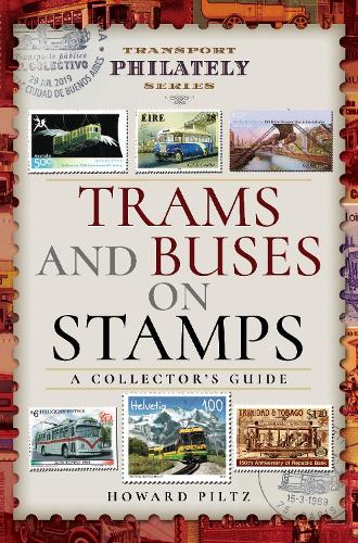 [object Object] «Trams and Buses on Stamps: A Collector's Guide», автор Говард Пільц - фото №1
