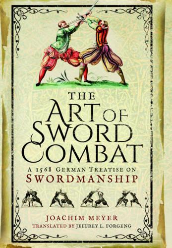 Паперова книга «Art of Sword Combat: 1568 German Treatise on Swordmanship», автор Йоахім Мейєр - фото №1
