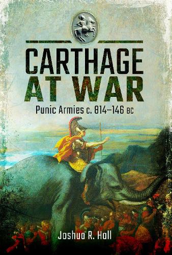 Бумажная книга «Carthage at War: Punic Armies c. 814-146 BC», автор Джошуа Холл - фото №1