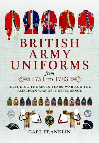 Бумажная книга «British Army Uniforms of the American Revolution 1751 - 1783», автор Карл Дж. Франклин - фото №1