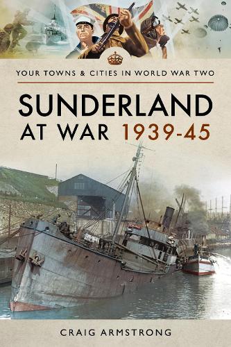 Бумажная книга «Sunderland at War 1939-45», автор Крейг Армстронг - фото №1
