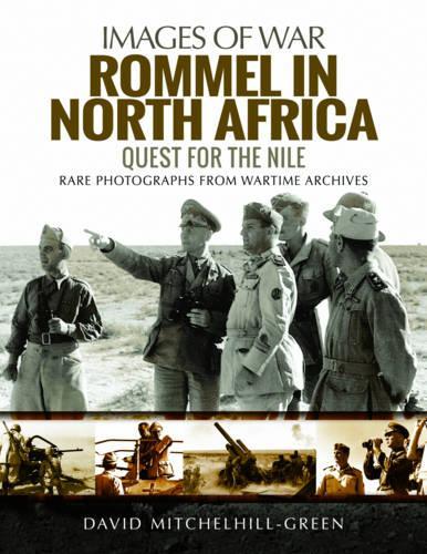 Бумажная книга «Rommel in North Africa: Quest for the Nile», автор Дэвид Митчелхилл-Грин - фото №1