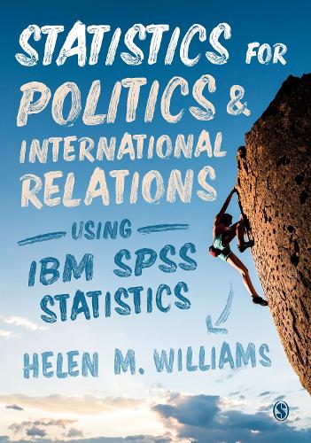 Бумажная книга «Statistics for Politics and International Relations Using IBM SPSS Statistics», автор Хелен М. Уильямс - фото №1