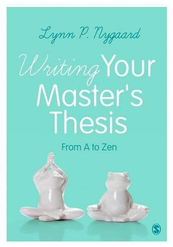 Паперова книга «Writing Your Master′s Thesis: From A to Zen», автор Лінн П. Найгард - фото №1