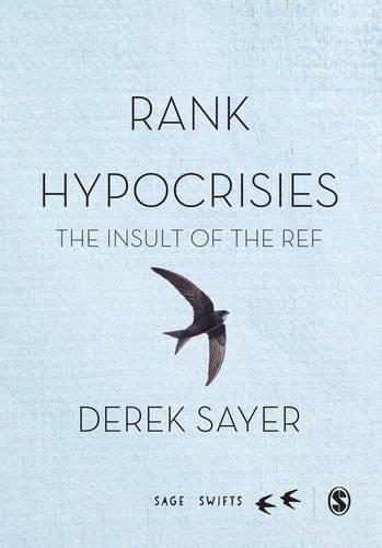Бумажная книга «Rank Hypocrisies: The Insult of the REF», автор Дерек Сайер - фото №1