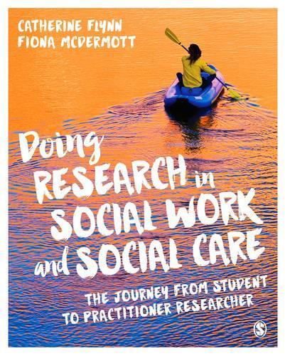 Бумажная книга «Doing Research in Social Work and Social Care: The Journey from Student to Practitioner Researcher», авторов Кэтрин Флинн, Фиона Макдермотт - фото №1