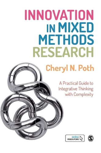 Бумажная книга «Innovation in Mixed Methods Research: A Practical Guide to Integrative Thinking with Complexity», автор Шерил Н. Пот - фото №1