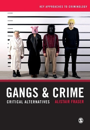 Бумажная книга «Gangs & Crime: Critical Alternatives», автор Алистер Фрейзер - фото №1