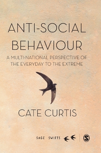 Бумажная книга «Anti-Social Behaviour: A multi-national perspective of the everyday to the extreme», автор Кейт Кертис - фото №1