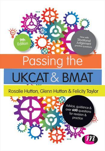 Бумажная книга «Passing the UKCAT and BMAT: Advice, Guidance and Over 650 Questions for Revision and Practice», авторов Фелисити Тейлор, Гленн Хаттон, Розали Хаттон - фото №1
