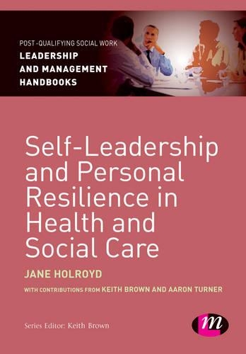 Бумажная книга «Self-Leadership and Personal Resilience in Health and Social Care», автор Джейн Холройд - фото №1
