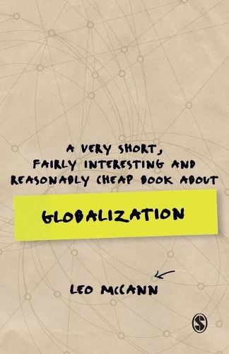 Паперова книга «A Very Short, Fairly Interesting and Reasonably Cheap Book about Globalization», автор Лео МакКанн - фото №1