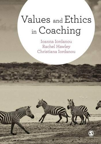 Бумажная книга «Values and Ethics in Coaching», авторов Кристиана Иордану, Иоанна Иордану, Рэйчел Хоули - фото №1