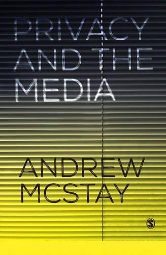 Паперова книга «Privacy and the Media», автор Ендрю МакСтей - фото №1