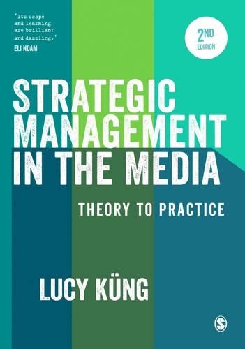 Паперова книга «Strategic Management in the Media: Theory to Practice», автор Люсі Кюнг - фото №1