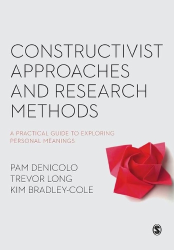 Бумажная книга «Constructivist Approaches and Research Methods: A Practical Guide to Exploring Personal Meanings», авторов Ким Брэдли-Коул, Пэм Дениколо - фото №1