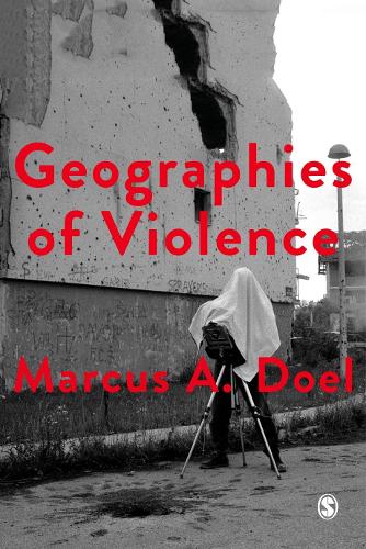 Бумажная книга «Geographies of Violence: Killing Space, Killing Time», автор Маркус А. Доэл - фото №1