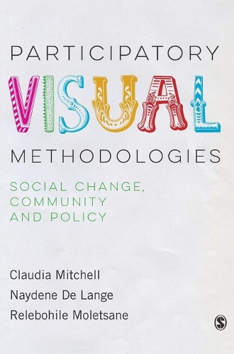 [object Object] «Participatory Visual Methodologies: Social Change, Community and Policy», авторів Клаудия Митчелл, Релебохіле Молецане - фото №1