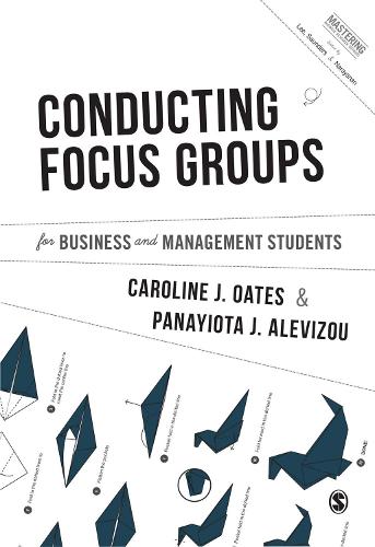 Бумажная книга «Conducting Focus Groups for Business and Management Students», авторов Кэролайн Дж. Оутс, Панайота Дж. Алевизу - фото №1