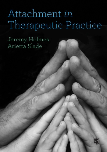 Паперова книга «Attachment in Therapeutic Practice», авторів Арієтта Слейд, Джеремі Холмс - фото №1