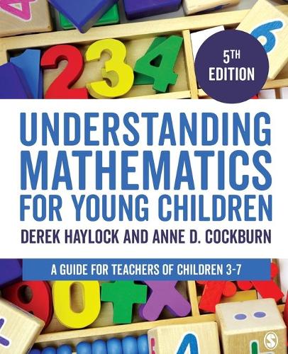 Бумажная книга «Understanding Mathematics for Young Children: A Guide for Teachers of Children 3-7», авторов Энн Д. Кокберн, Дерек Хейлок - фото №1