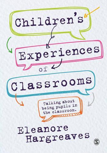 Бумажная книга «Children’s experiences of classrooms: Talking about being pupils in the classroom», автор Элеонора Харгривз - фото №1