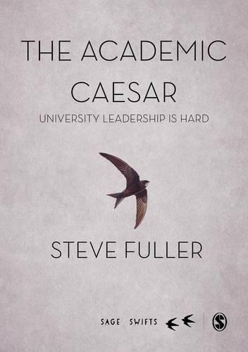 Бумажная книга «The Academic Caesar: University Leadership is Hard», автор Стив Фуллер - фото №1