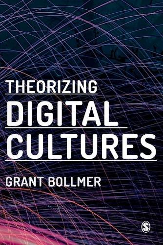 Бумажная книга «Theorizing Digital Cultures», автор Грант Д. Боллмер - фото №1
