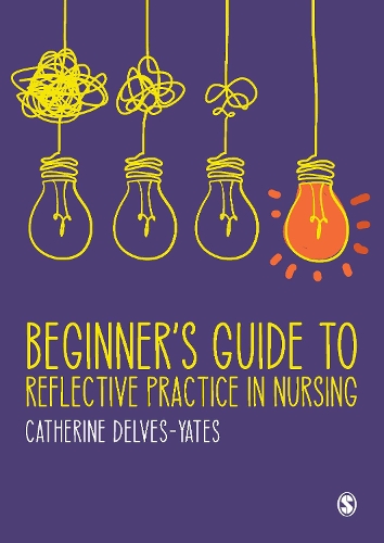 Бумажная книга «Beginner′s Guide to Reflective Practice in Nursing», автор Кэтрин Делвес-Ятс - фото №1