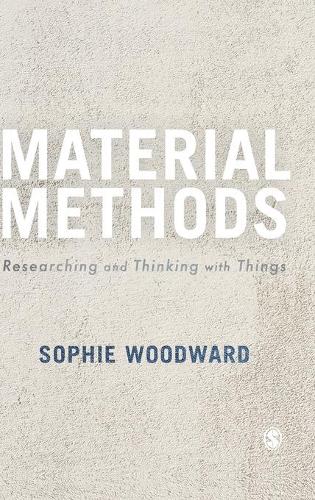 [object Object] «Material Methods: Researching and Thinking with Things», автор Софі Вудворд - фото №1