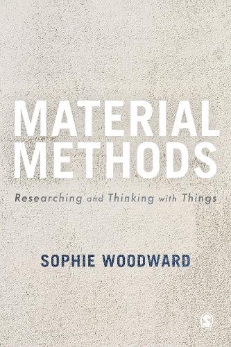 [object Object] «Material Methods: Researching and Thinking with Things», автор Софі Вудворд - фото №1