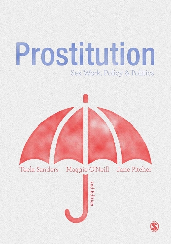 Бумажная книга «Prostitution: Sex Work, Policy & Politics», авторов Джейн Питчер, Мэгги О'Нил - фото №1
