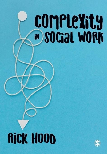 Бумажная книга «Complexity in Social Work», автор Рик Худ - фото №1