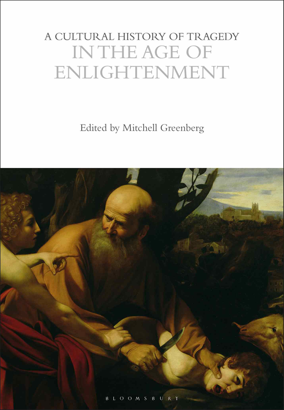 Бумажная книга «A Cultural History of Tragedy in the Age of Enlightenment. Volume 4» - фото №1
