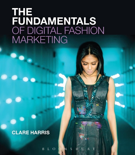 Бумажная книга «The Fundamentals of Digital Fashion Marketing», автор Клэр Харрис - фото №1