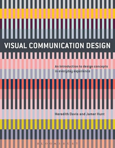 [object Object] «Visual Communication Design: An Introduction to Design Concepts in Everyday Experience», авторов Джеймер Хант, Мередит Дэвис - фото №1