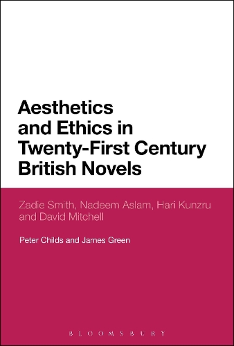 Бумажная книга «Aesthetics and Ethics in Twenty-First Century British Novels: Zadie Smith, Nadeem Aslam, Hari Kunzru and David Mitchell», автор Питер Чайлдс - фото №1